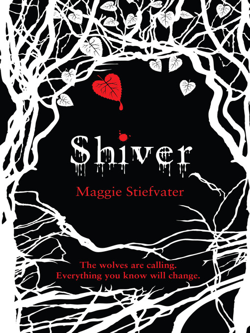 Title details for Shiver by Maggie Stiefvater - Wait list